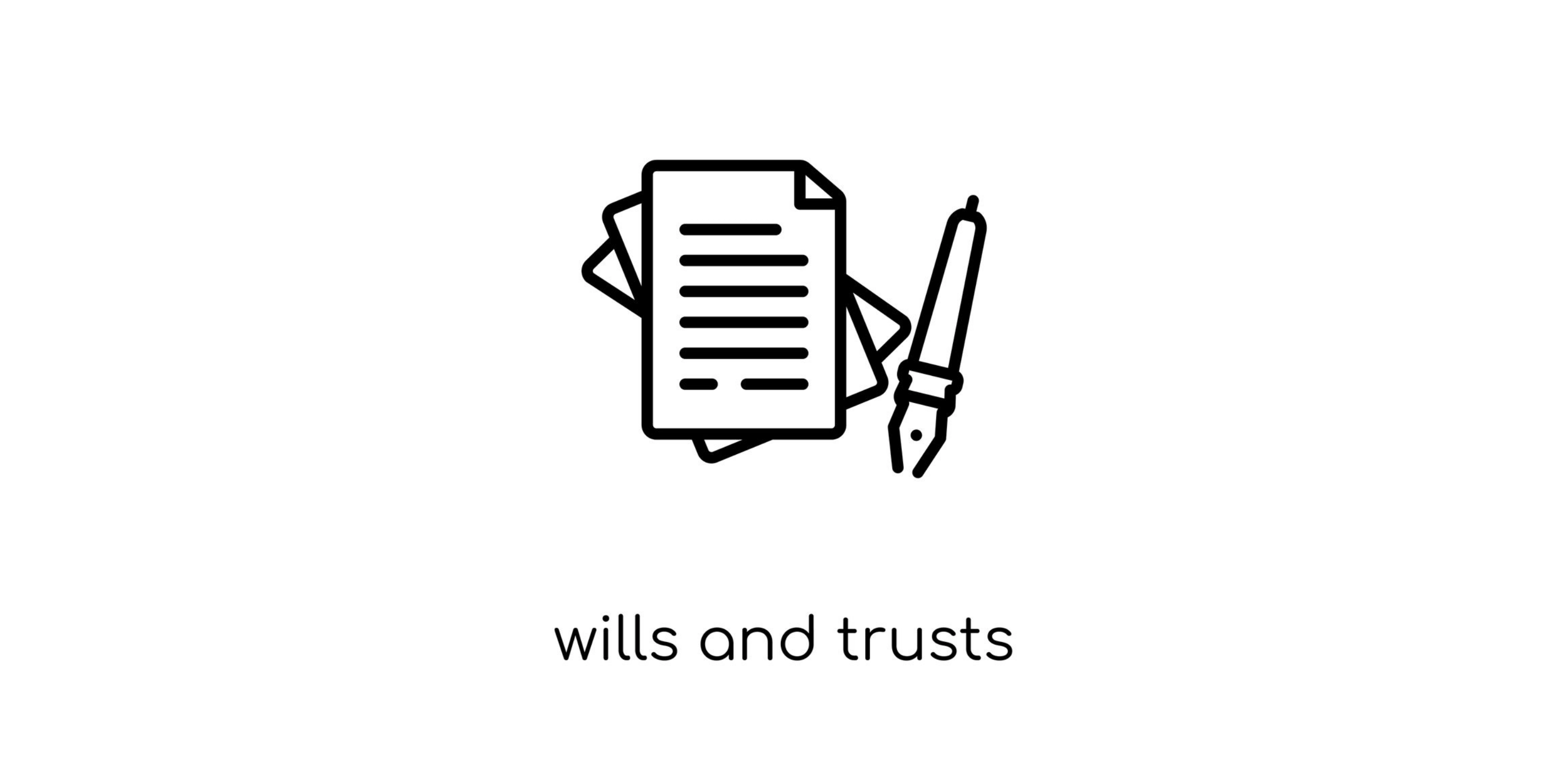 Wills vs. Trusts What is the Difference?